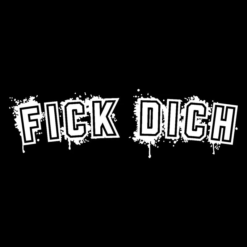 FICK DICH