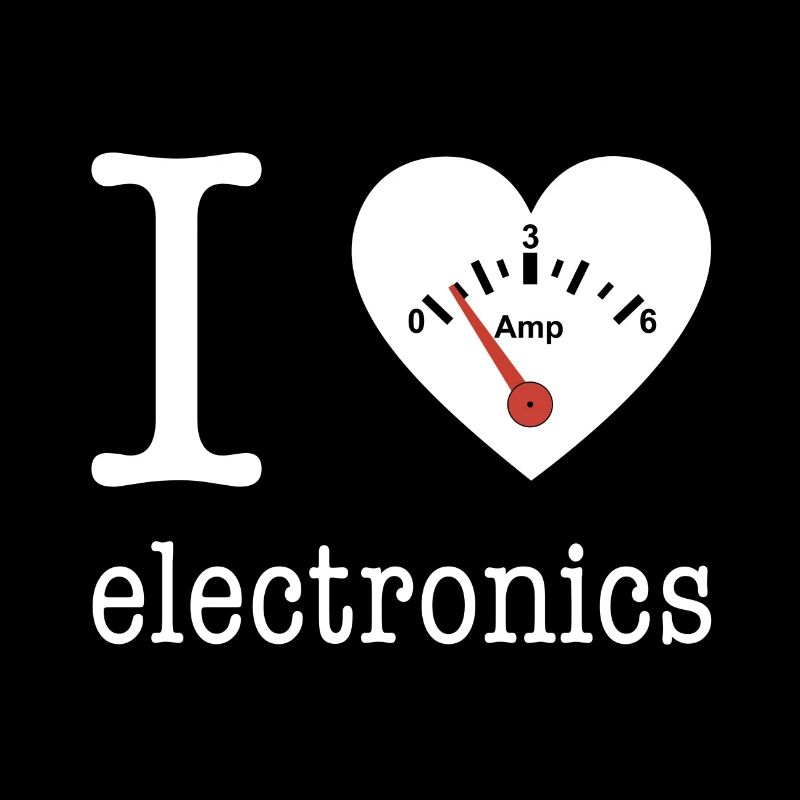I love Electronics - Elektronik / Geschenk Idee