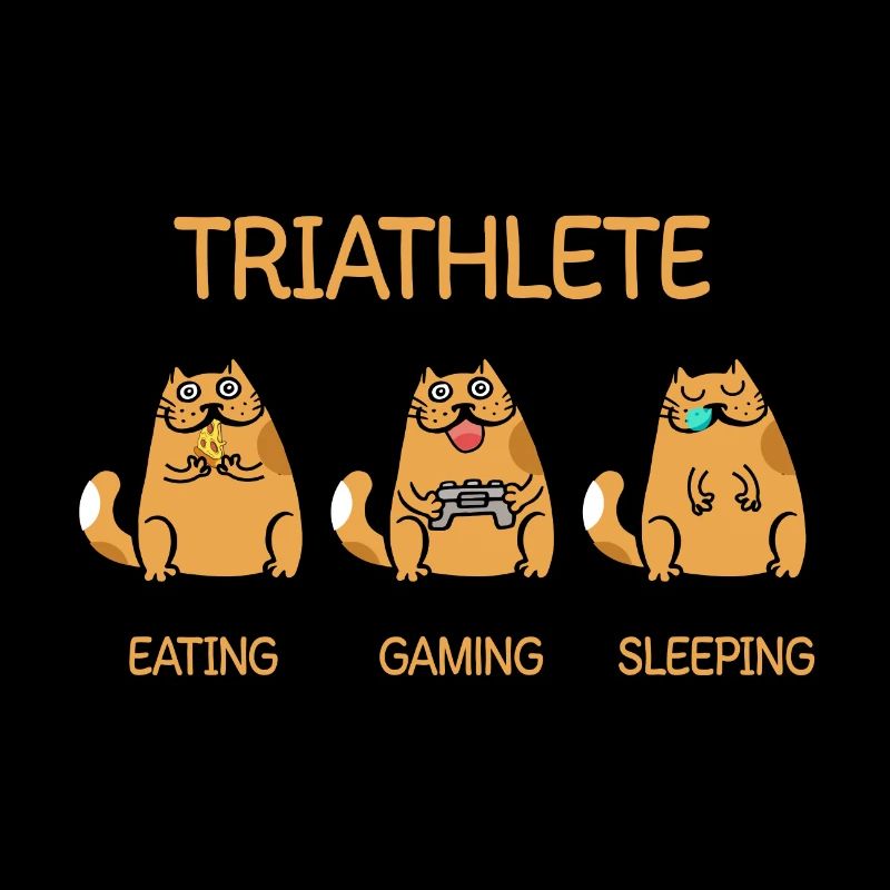 Triathlete - Eating Gaming Sleeping - Katze