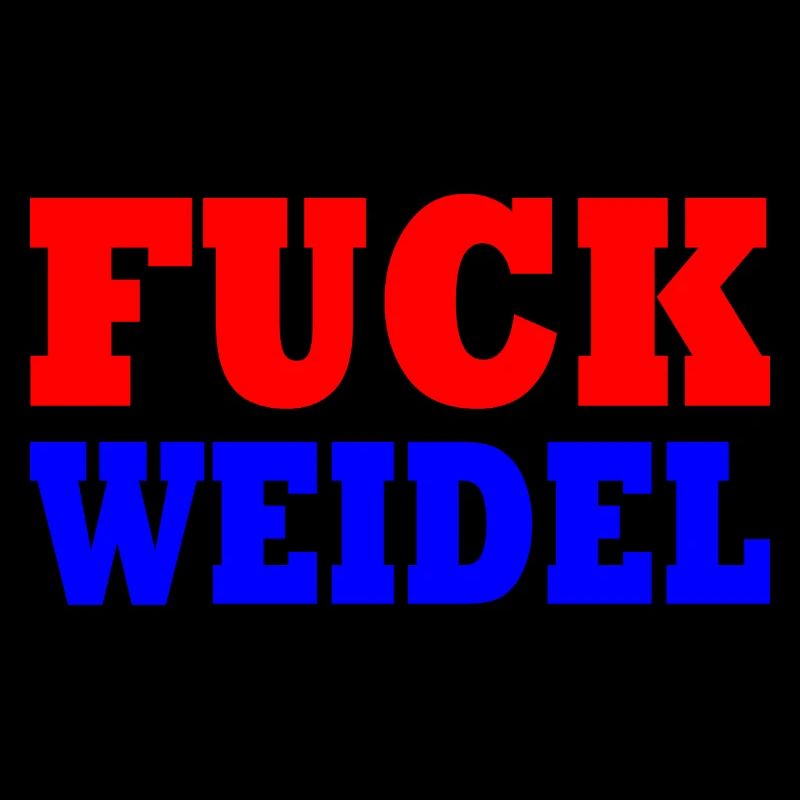 Fuck weidel