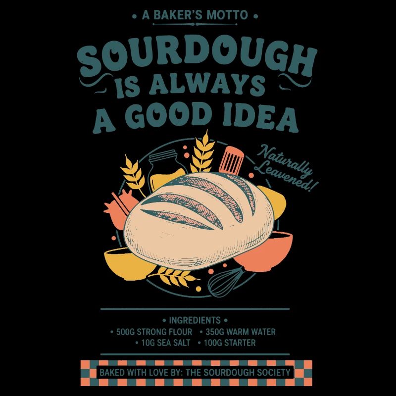 Sourdough Is Always A Good Idea Bread Baking Era