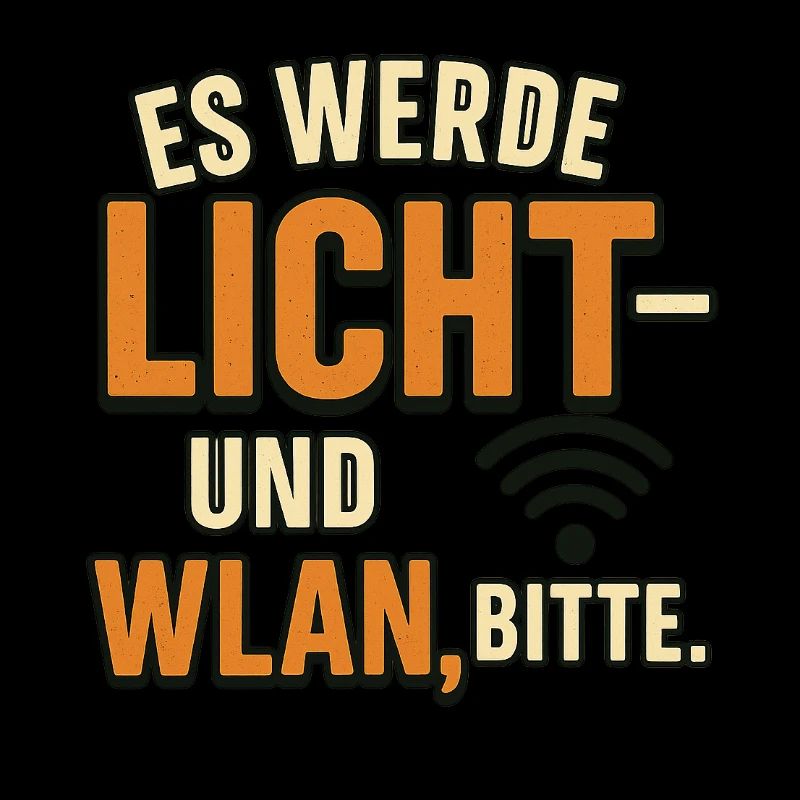 Es werde Licht und WLAN bitte