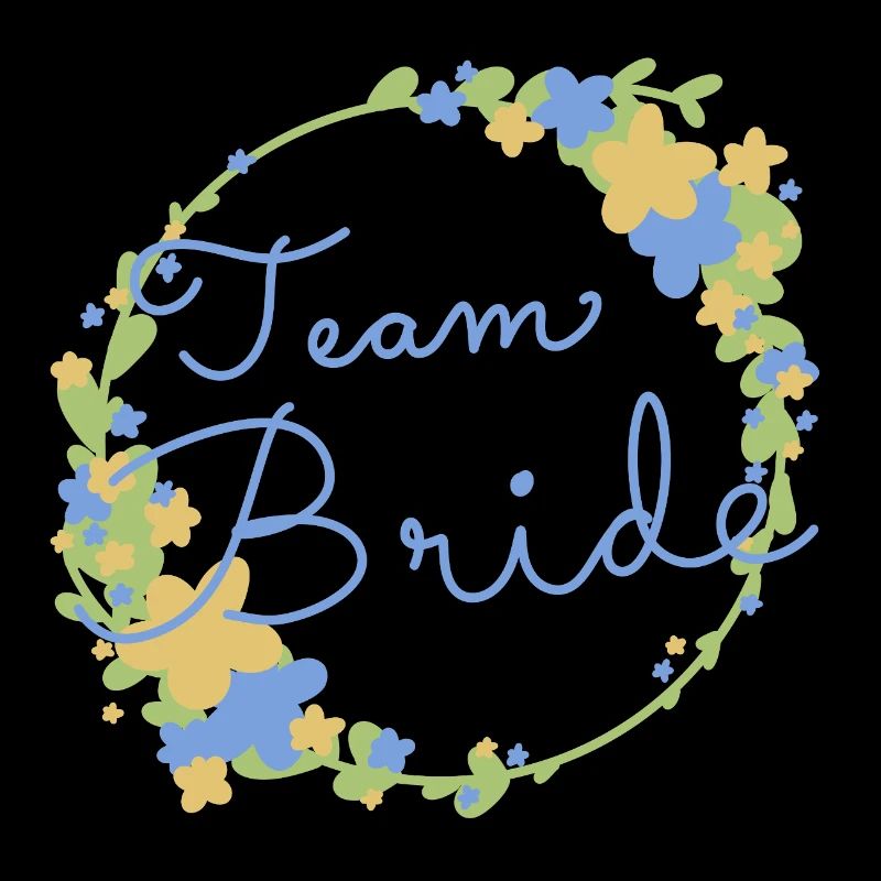 Team Bride /Team Braut