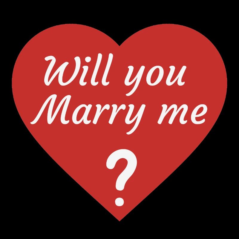 will you marry me ?
