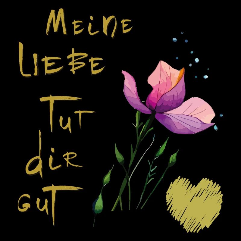 Meine Liebe tut dir gut