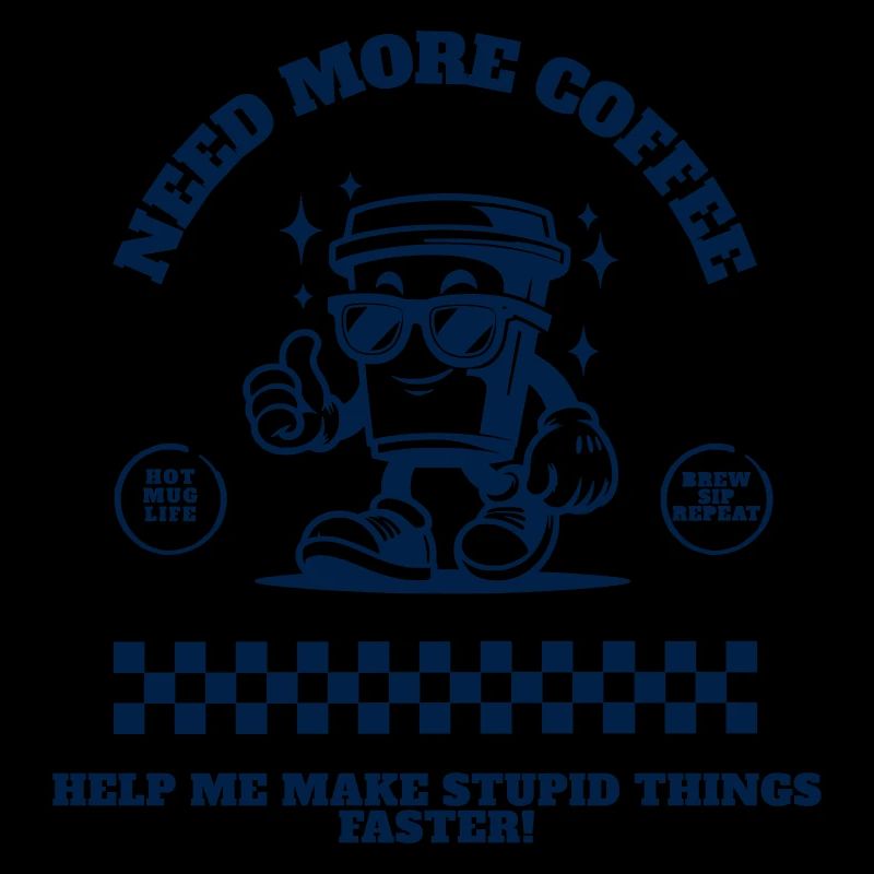 Need_More_Coffee_bleu