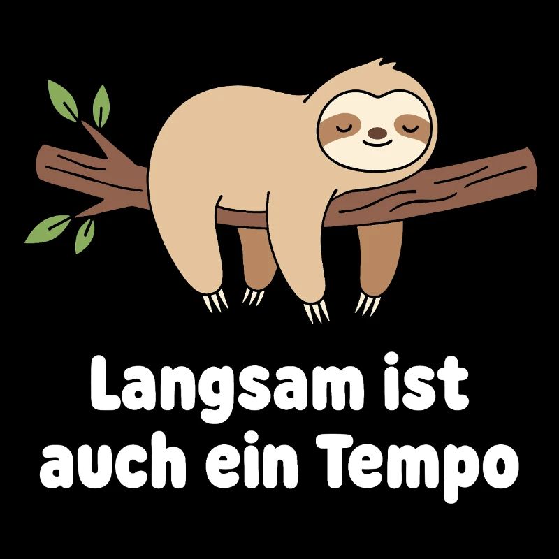Langsamer Sloth Tempo Design