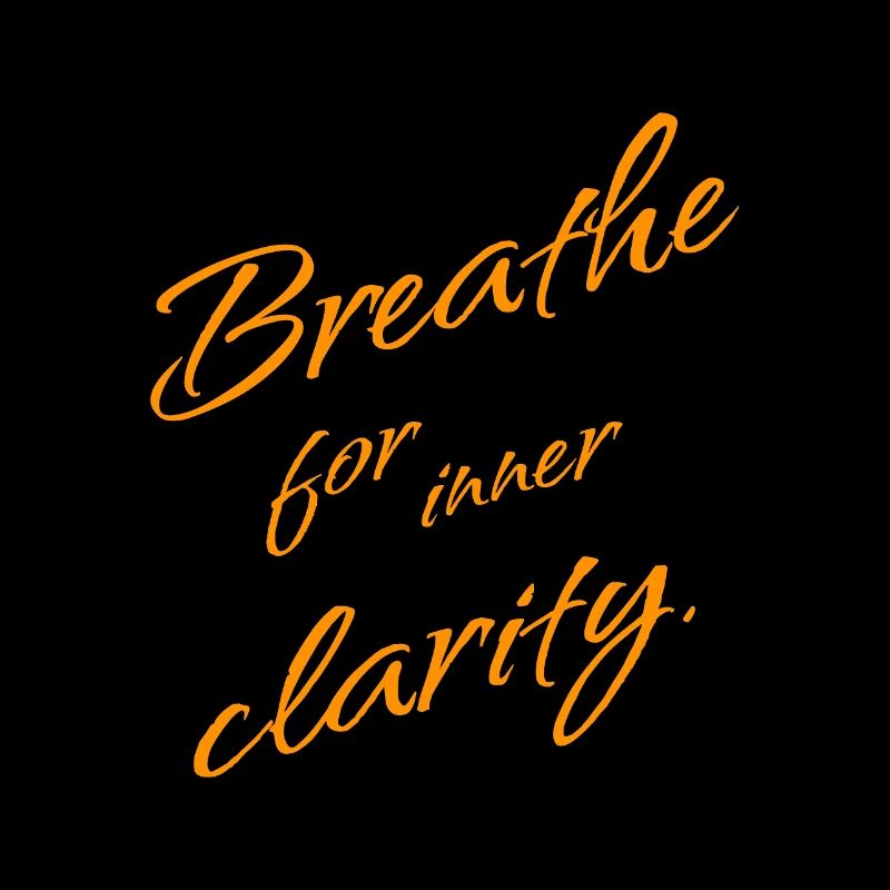 B r e a t h e for inner Clarity – Mindfulness