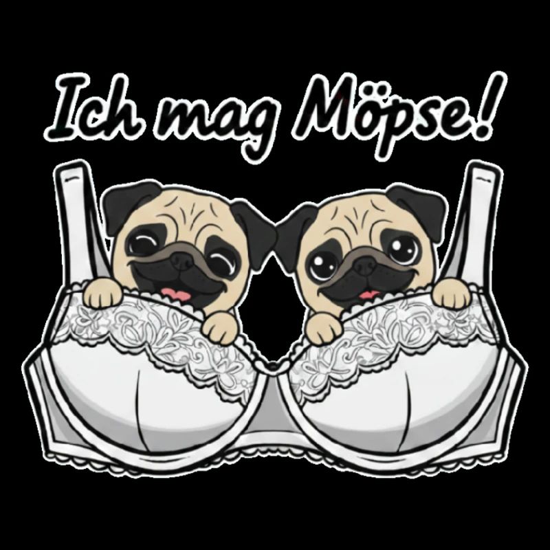 Ich mag Möpse Spruch mit lustigem Bild