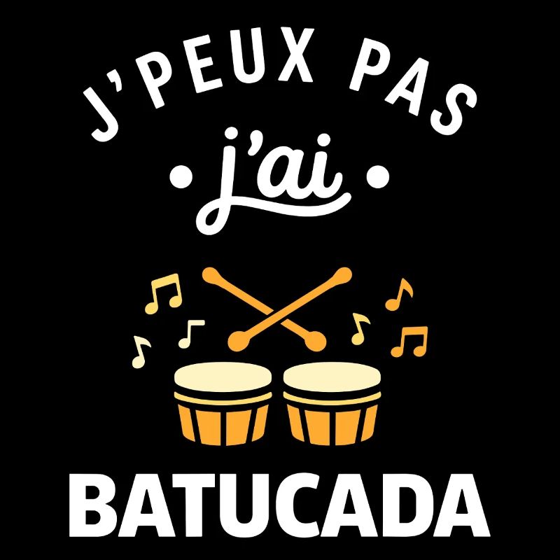J'peux pas j'ai Batucada