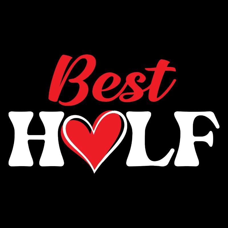 Best Half Funny Matching Couples Valentine Love 