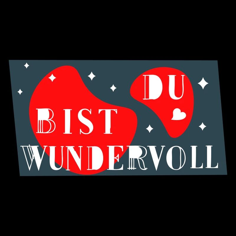 du bist wundervoll