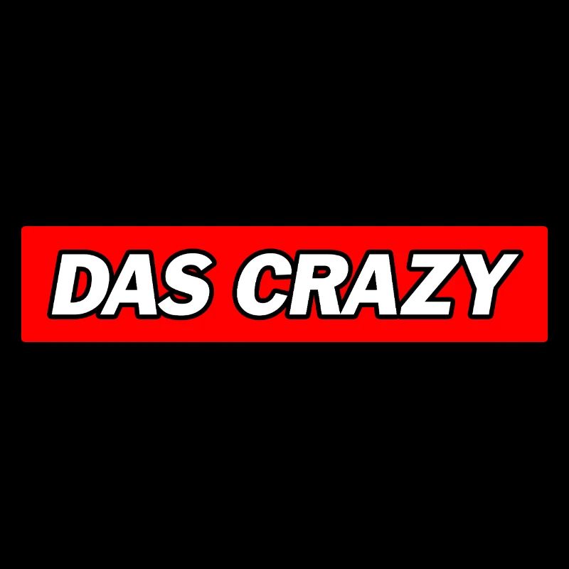 Das Crazy - Funny Memes