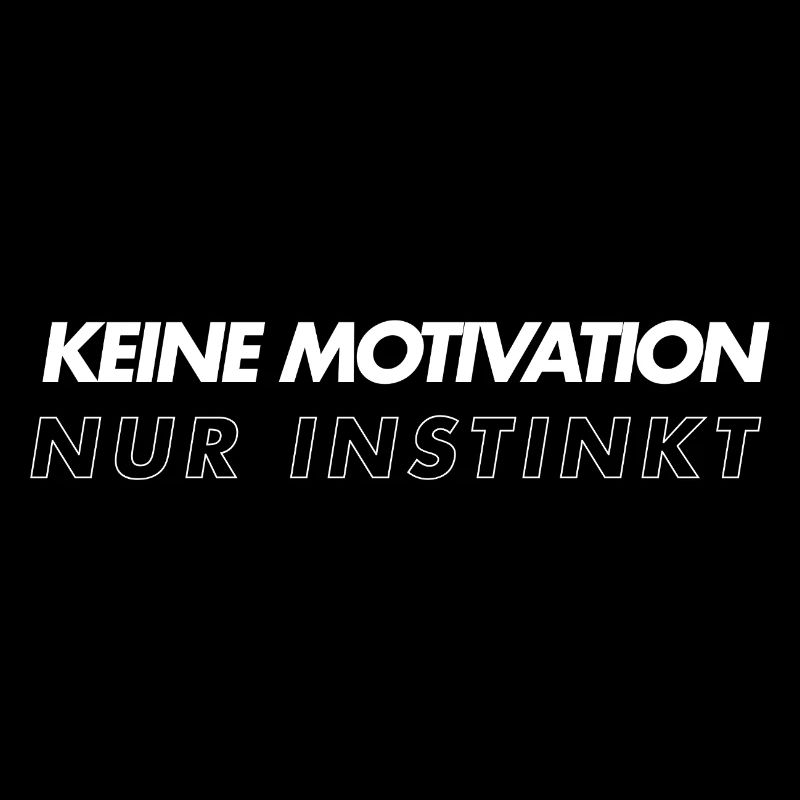 Pas de motivation, seulement de l’instinct