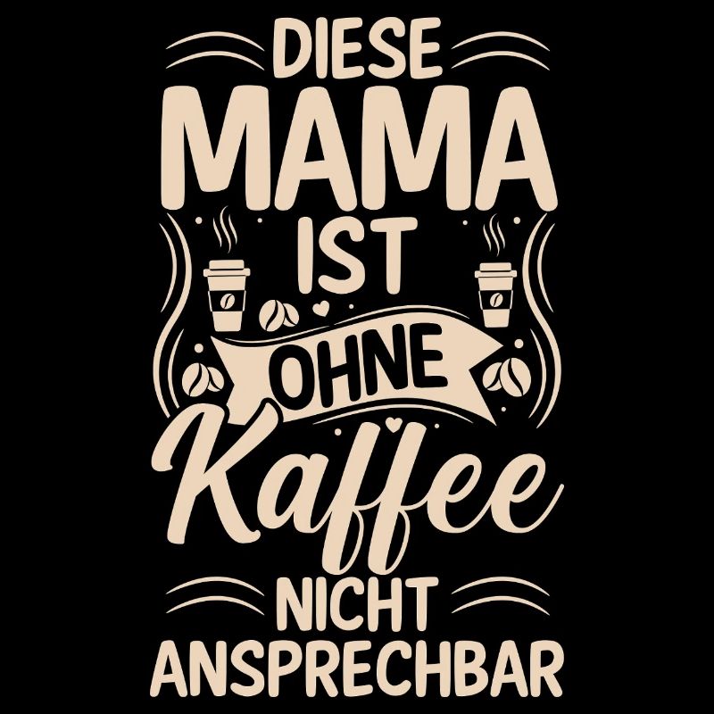 Kaffee Kaffeeliebhaber Mutter Mama