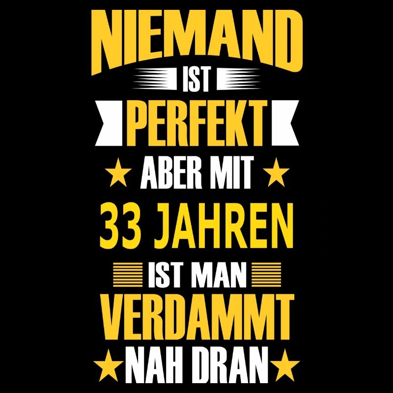 33 JAHREN