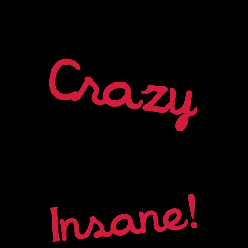 Insane