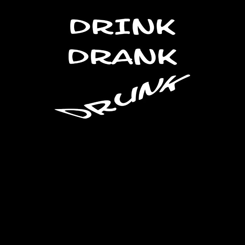 Drink Drank Drunk