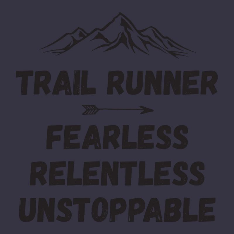 Trail Runner - Intrépide. Implacable. Imparable.