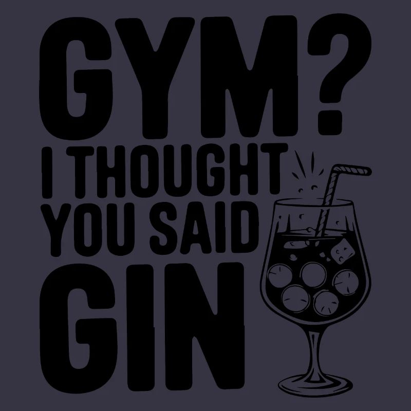 Fitnessstudio oder Gin? Lustiges Zitat