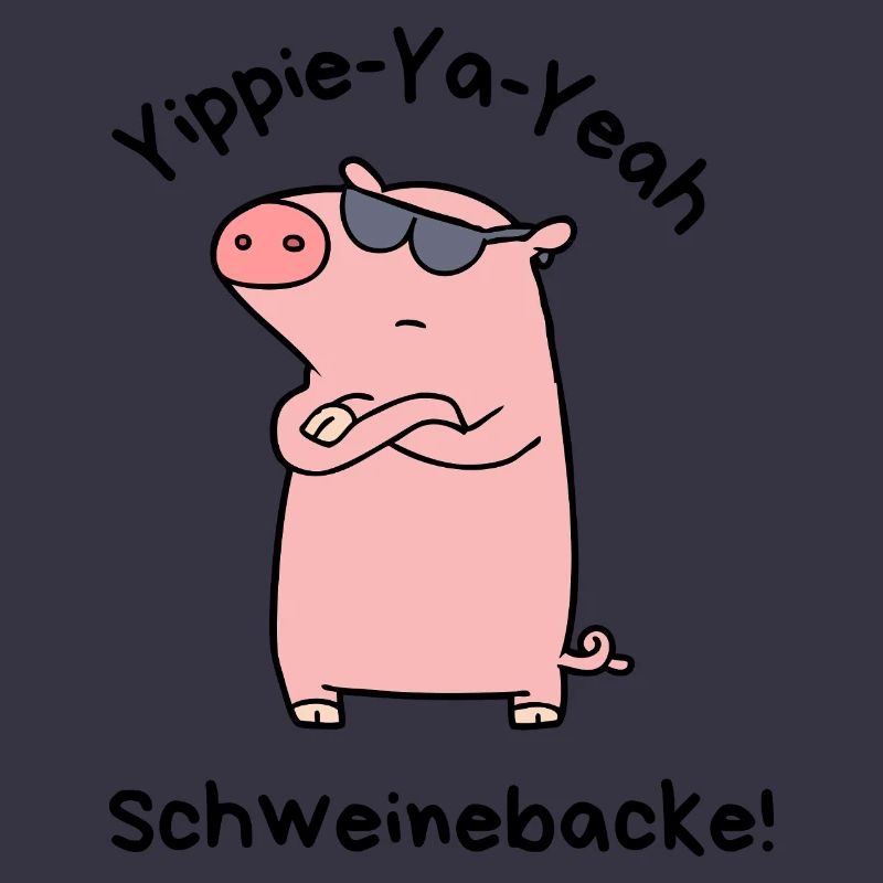 Yippie-Ya-Yeah Schweinebacke