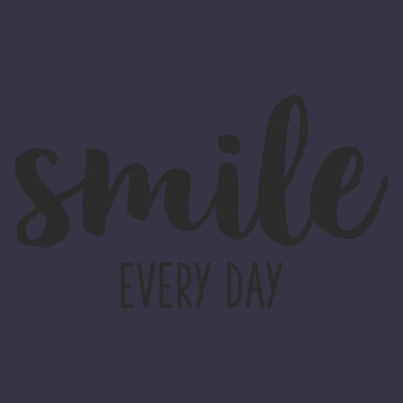 Smile every day