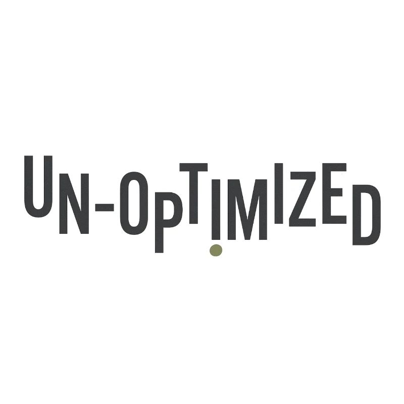Unoptimized