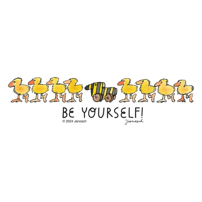 Janosch Tigerente Be Yourself Spruch