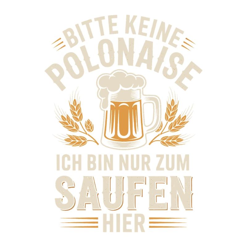 Carnival please no polonaise just for drinking here