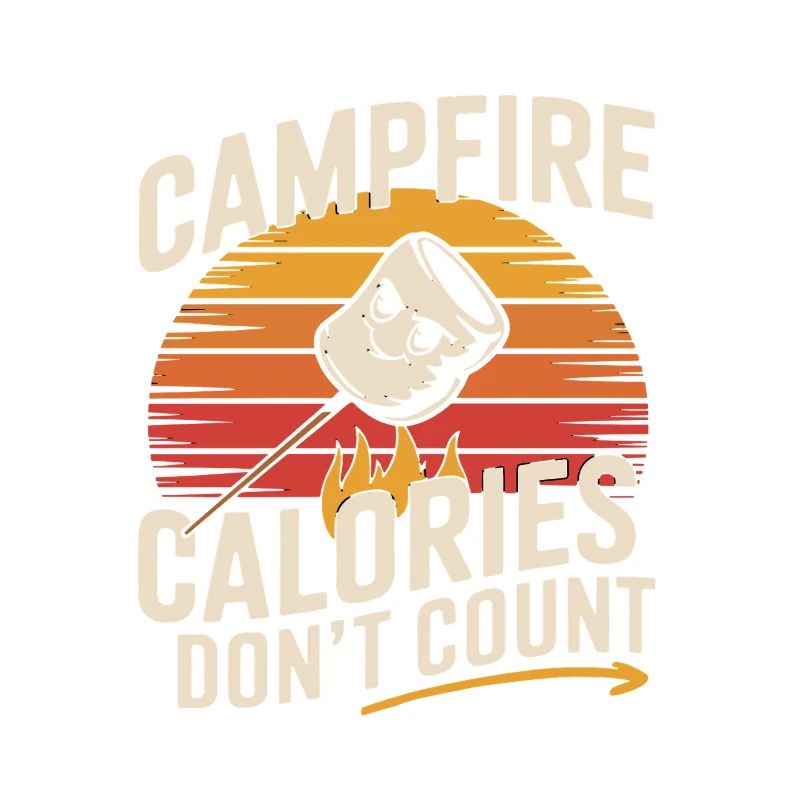 Campfire Calories Don't Count Funny Marshmallow