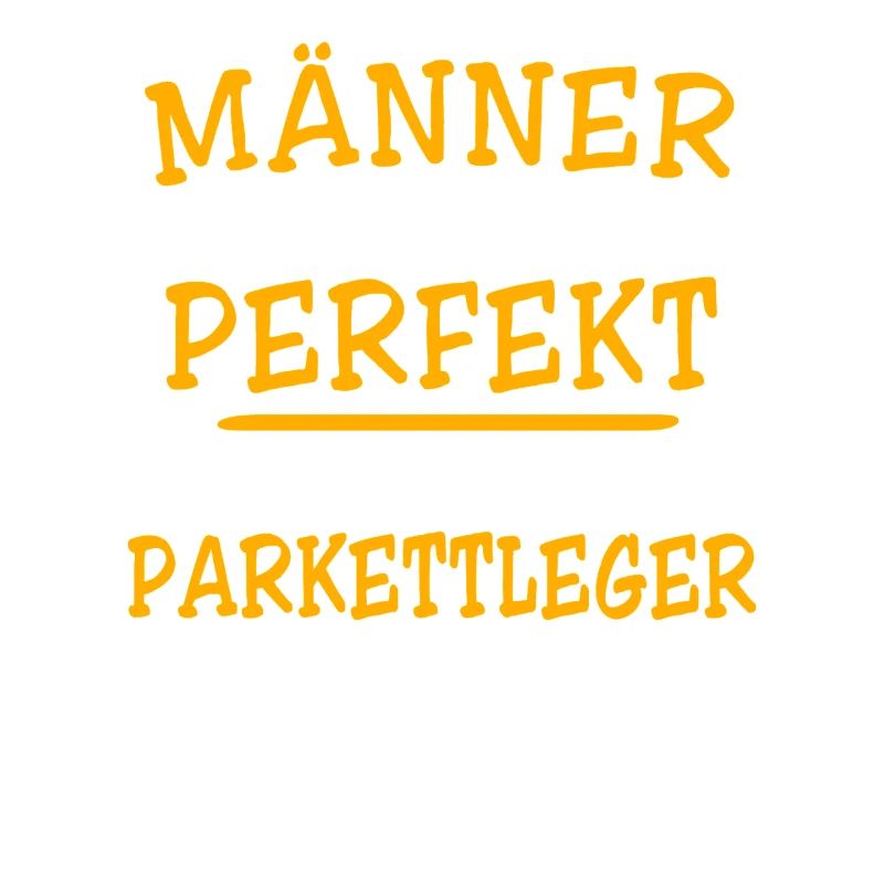 Parkettleger Sprüche