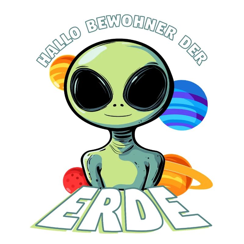 Hallo Bewohner der Erde Alien