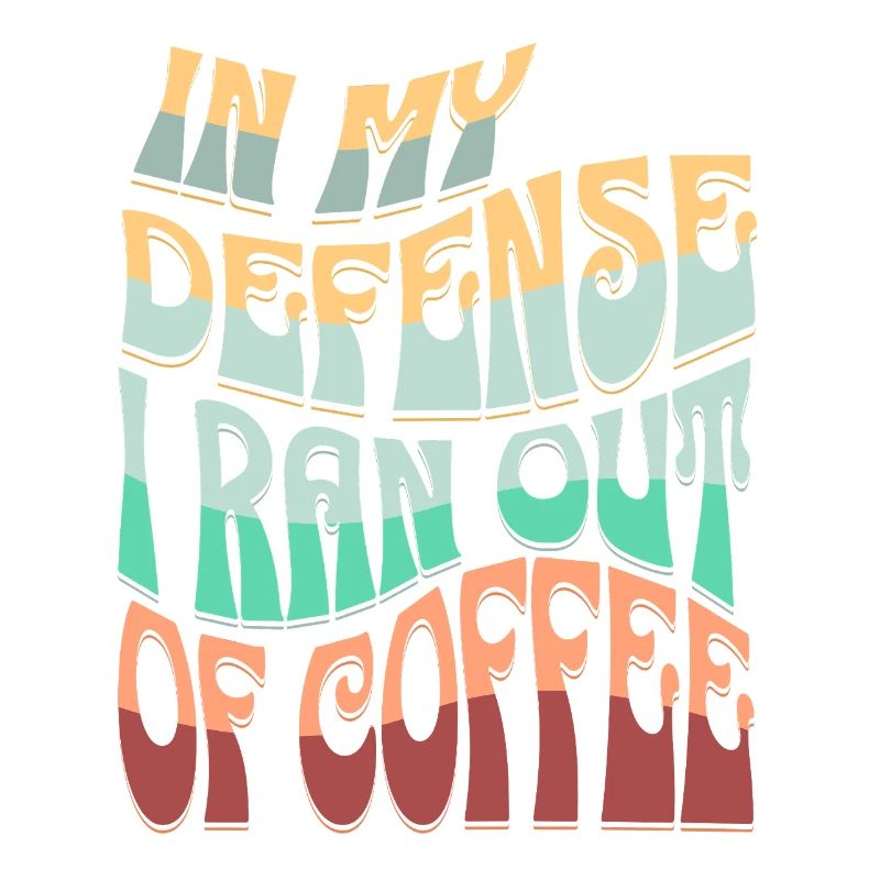Kaffee Ausrede Spruchdesign