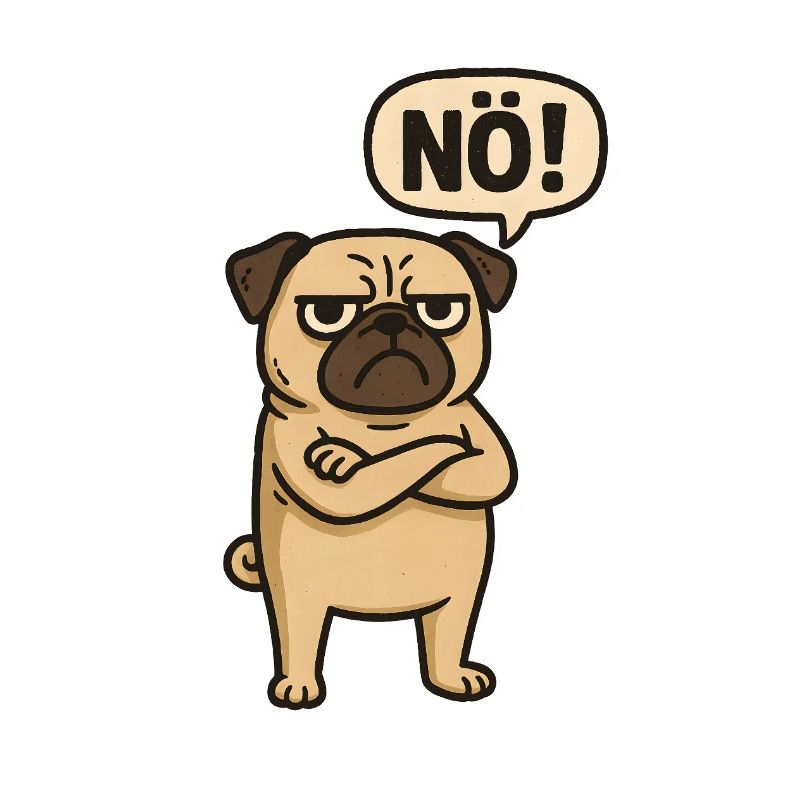 Mops Hund Nö Statement