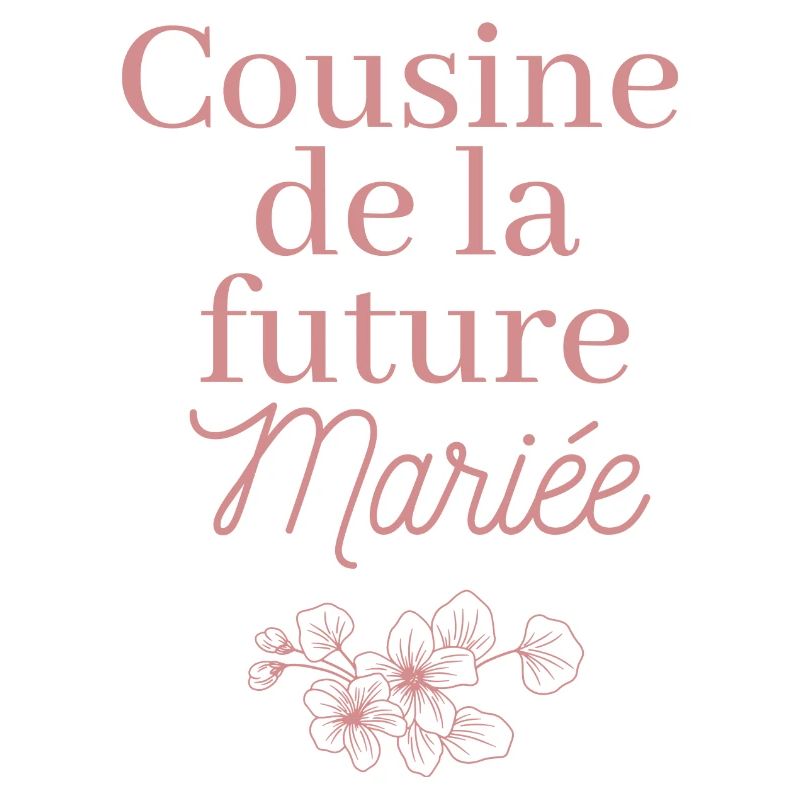 Cousine future Mariée. EJVF Team future mariée