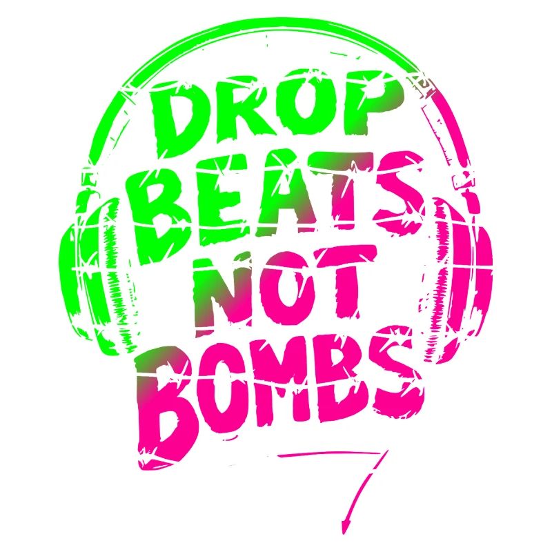 Drop Beats Not Bombs vert rose