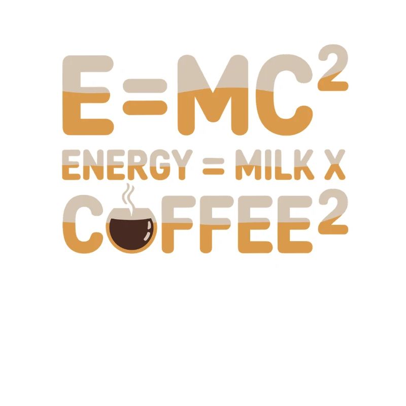 E=MC2 Physik Spruch Koffein Nerd Energie Kaffee