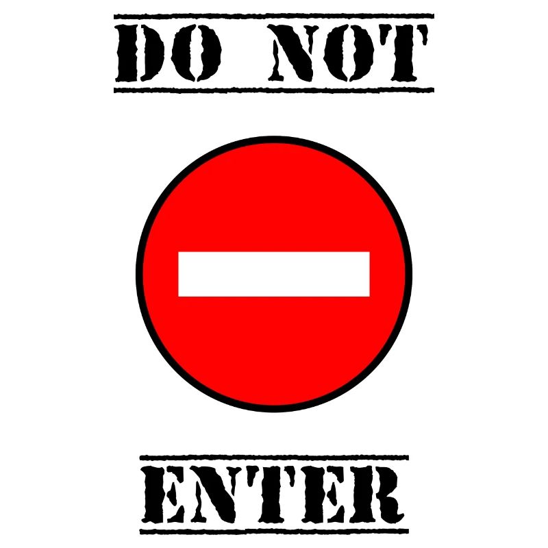 INTERDIT. DO NOT ENTER. PANNEAU. DANGER