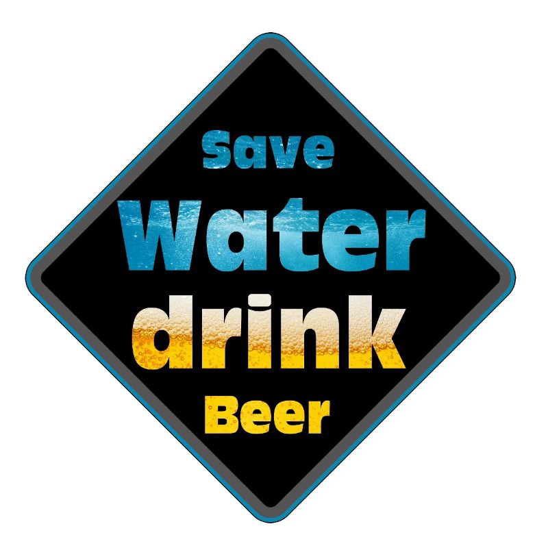 Save Water Drink Beer Shield Design