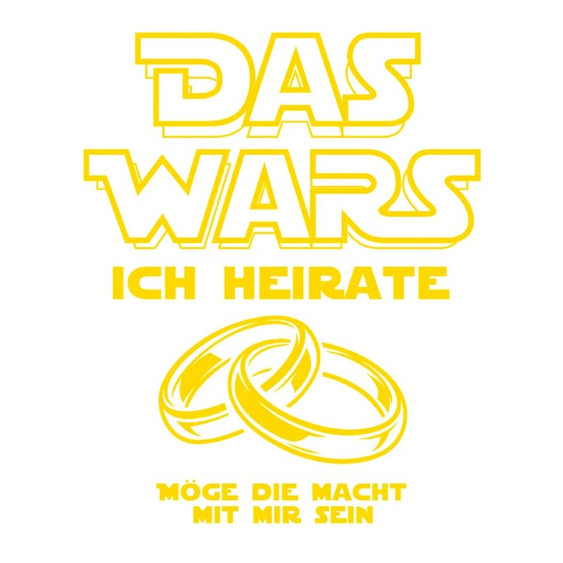JGA Das Wars. Ich heirate - Eheringe