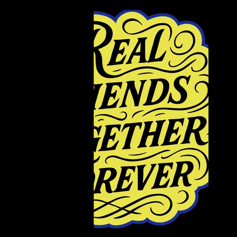 Real friends forever