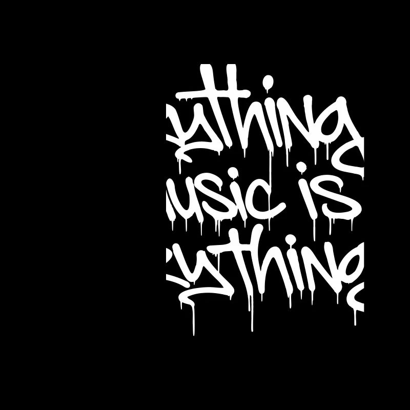 everything is music is everything