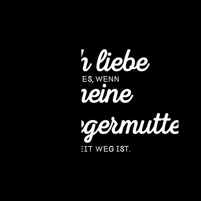 Ich liebe meine Schwiegermutter