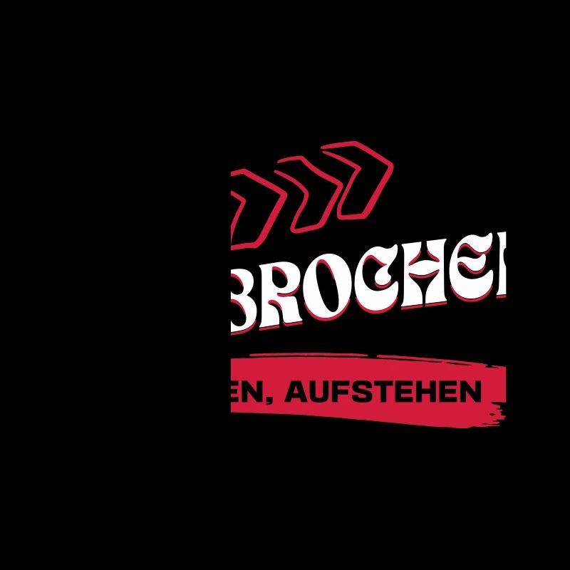 Ungebrochen Statement - Hinfallen Aufstehen