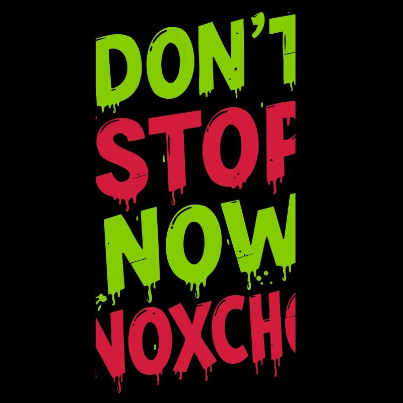 Don't stop now Noxcho