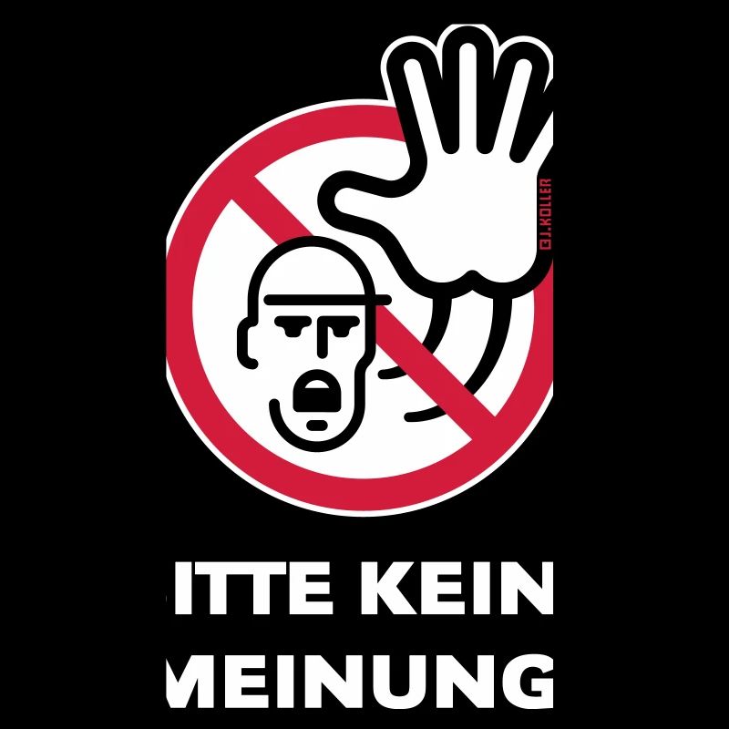 Bitte Keine Meinung! (Warnzeichen Warnschild / 3C)