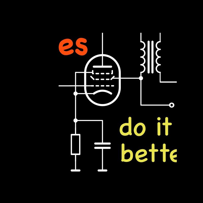 Vacuum Tubes do it better