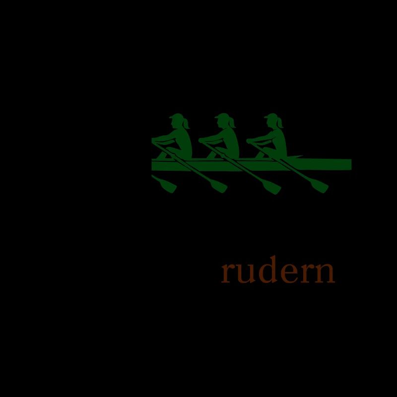 Rudern Sprüche - einmal rudern immer rudern