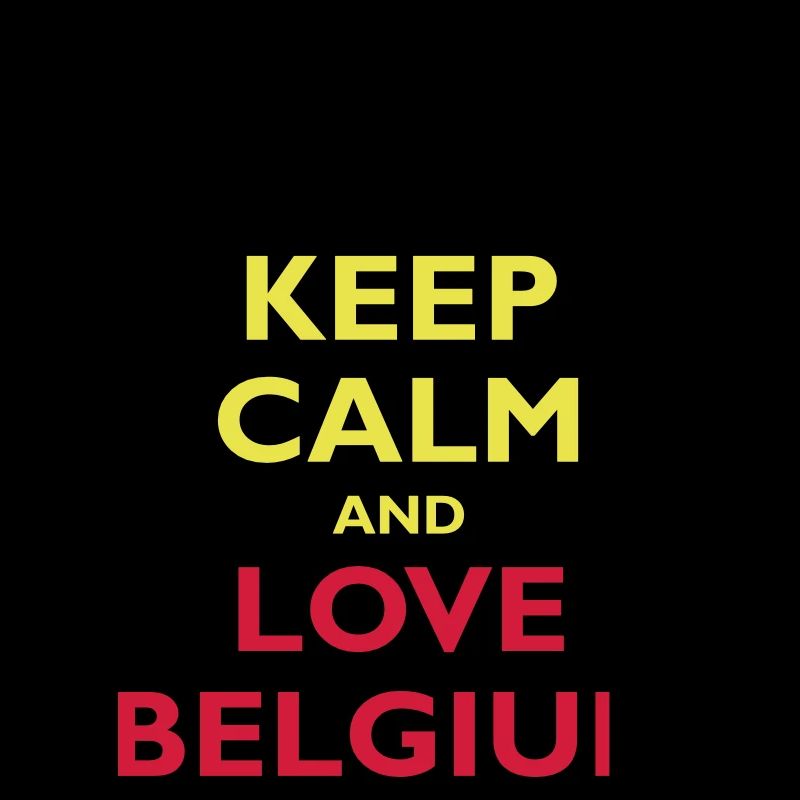 Keep Calm & Love Belgium