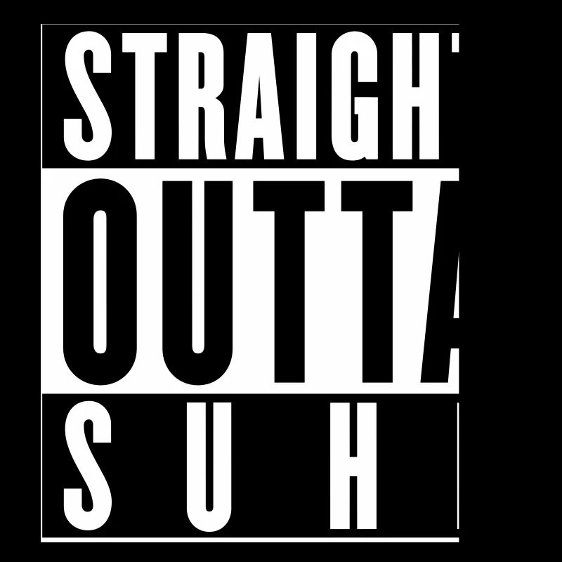 Straight outta Suhl (colors changeable)